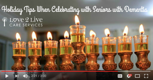 Hanukkah holidays with seniors dementia